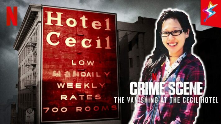 Netflix Crime Scene: The Vanishing at the Cecil Hotel